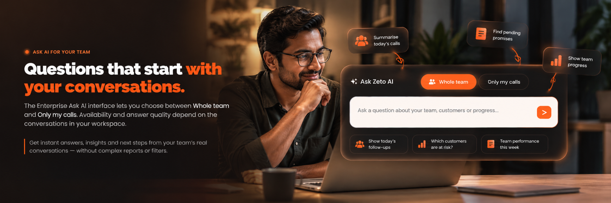 Zeto Enterprise Ask AI: team member reviewing a conversation dashboard and sample questions